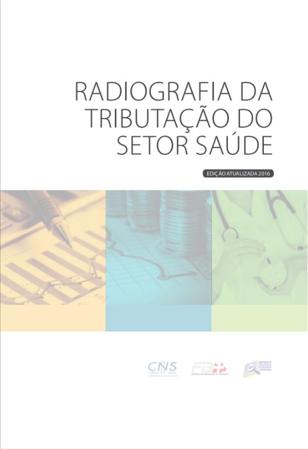 Radiografia-da-Tributacao-do-Setor-de-Saude-2016 Radiografia da Tributação do Setor de Saúde (2016)